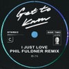 I Just Love (Phil Fuldner Remix - Extended Mix)