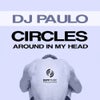 Circles (Around In My Head) (Todd Dutkevitch's Hero Mix)