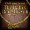 The Baltik Bar Mitzvah (1200 Warriors Remix)