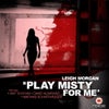 Play Misty For Me (David Alvarado Remix)