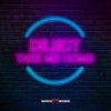 Take Me Home (Original Mix)