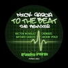 To The Beat (Hector Moralez Ghetto Mix)