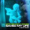 Saved My Life (Original Mix)