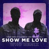 Show Me Love (Extended Mix) feat. Robin S (Wh0 Remix)
