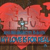 My Love Is For Real (Original Mix)