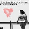 For The Love Of Music (Acapella)