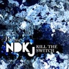 Kill The Switch (Original Mix)