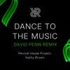 Dance To The Music (David Penn Remix)