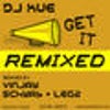 Get It (Schwab  &  Legz remix)