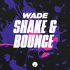 Shake & Bounce (Original Mix)