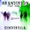 Cinderella feat. Xan Blacq (Jamie Lewis Remix)