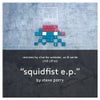Squidfist (Original Mix)