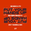 Put Your Hands Up! (Everybody) (Joe T Vannelli Extended Mix)