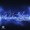 Let Me Apologize feat. Kenny Bobien (Steven Stone Instrumental)