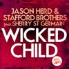 Wicked Child feat. Sherry St.Germain (Slice N Dice Remix)
