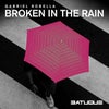 Broken in the Rain (Original Mix)