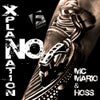 No Xplanation (StoneBridge & Damien Hall Epic Mix)