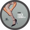 Fxck Cuba (Original Mix)