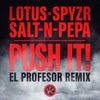 Push It! (El Profesor Remix) feat. SPYZR (Extended Mix)