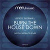 Burn the House Down (Original Mix)