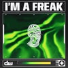 I'm A Freak