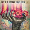 Got To Be Strong (Blakkat Remix)