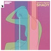 Shady (Original Mix)