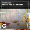 She Takes My Money (Original Mix)