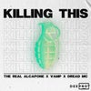 Killing This (Original Mix)