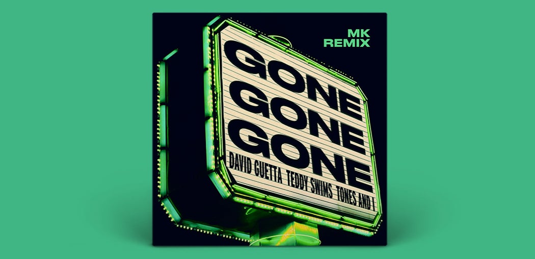 Gone Gone Gone (MK Remix Extended)