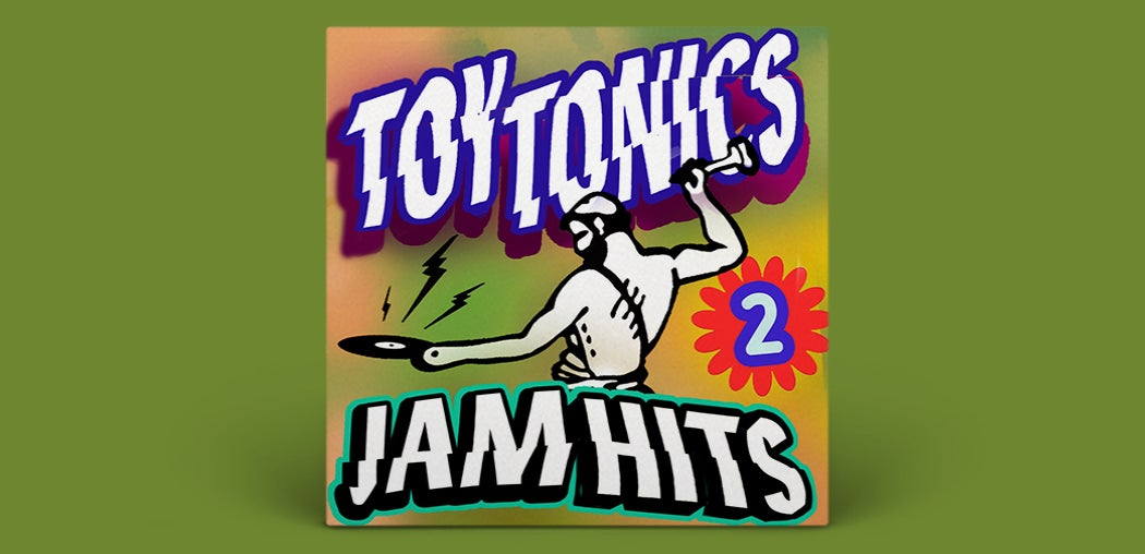 Toy Tonics Jam Hits 2