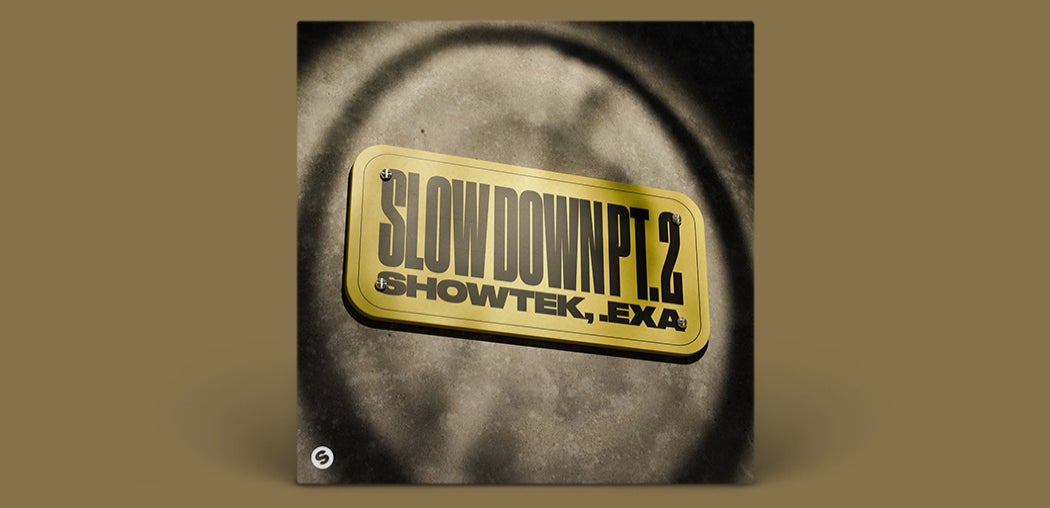Slow Down Pt. 2 (Extended Mix)