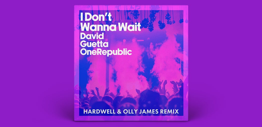 I Don't Wanna Wait (Hardwell & Olly James Remix) [Extended]