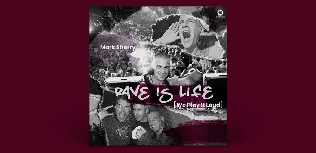 Rave Is Life [We Play It Loud]