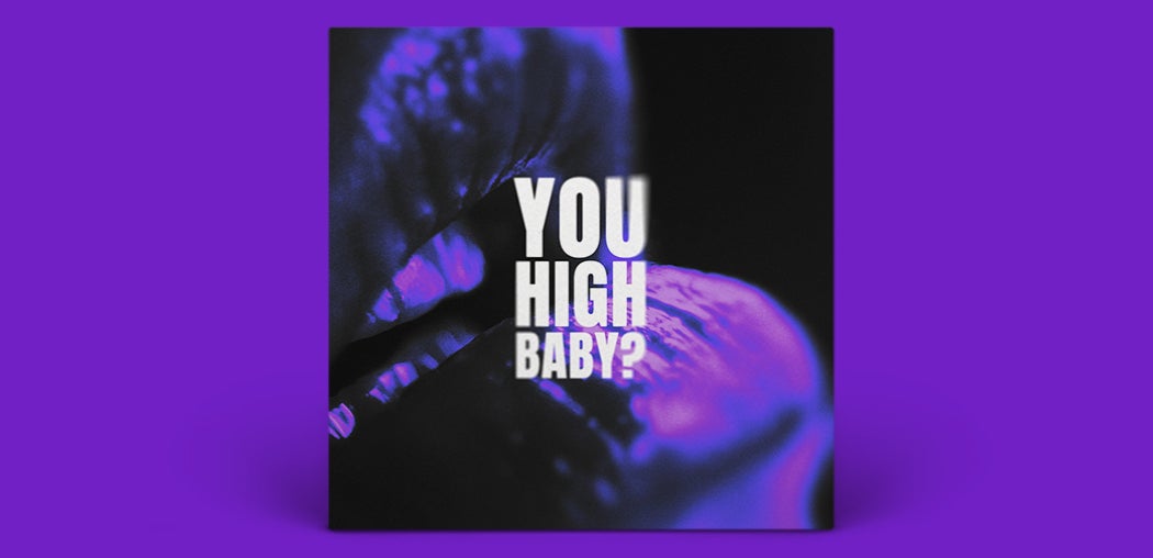 you high baby? (Remix)