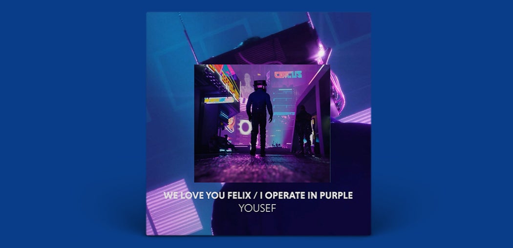 We Love You Felix / I Operate in Purple