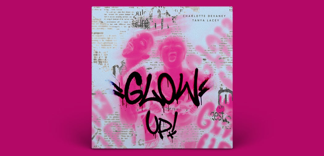 GLOW UP (Extended)