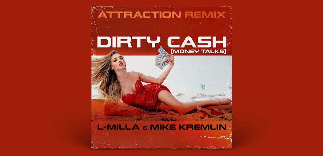 Dirty Cash (Money Talks) (Attraction Remix)