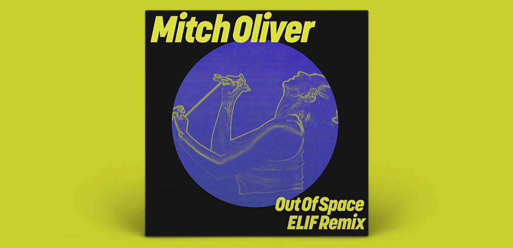 Out Of Space (ELIF Remix)
