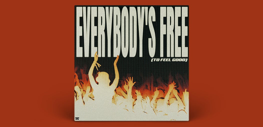 Everybody's Free (To Feel Good) (Extended Mix)