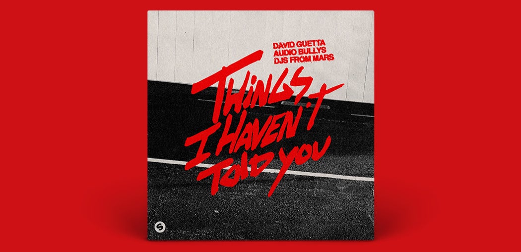 Things I Haven’t Told You (Club Mix)