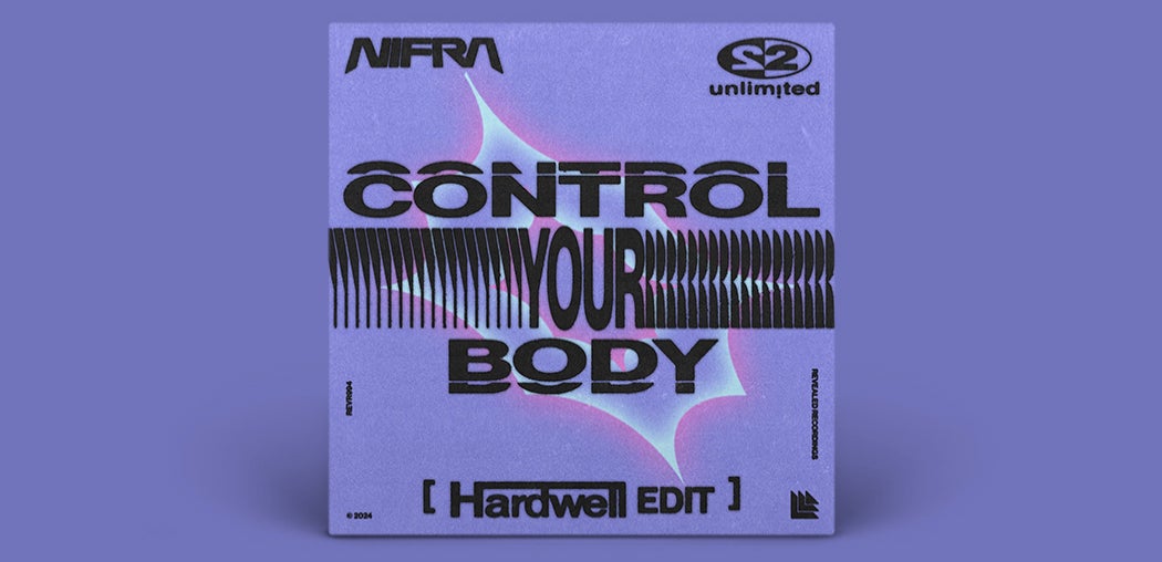 Control Your Body - Hardwell Edit
