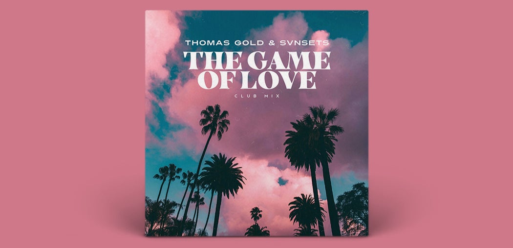 The Game of Love (Club Mix)