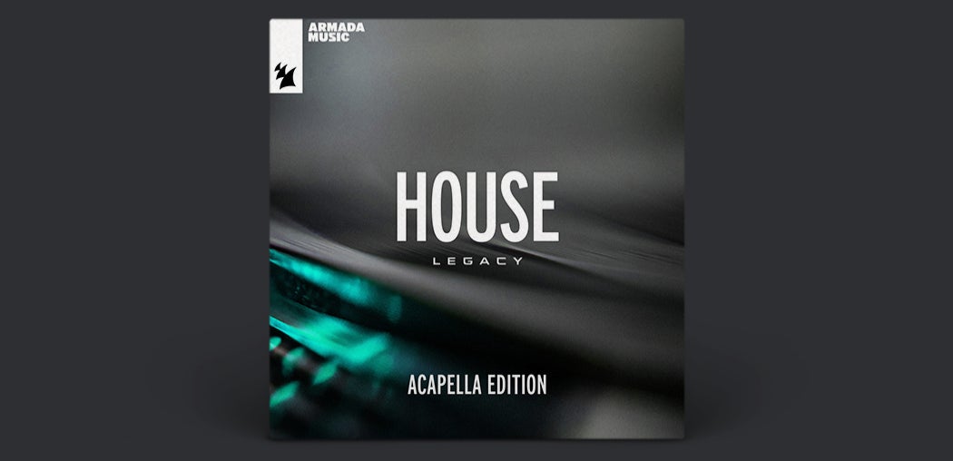 Armada Music - House Legacy (Acapella Edition) - Extended Versions