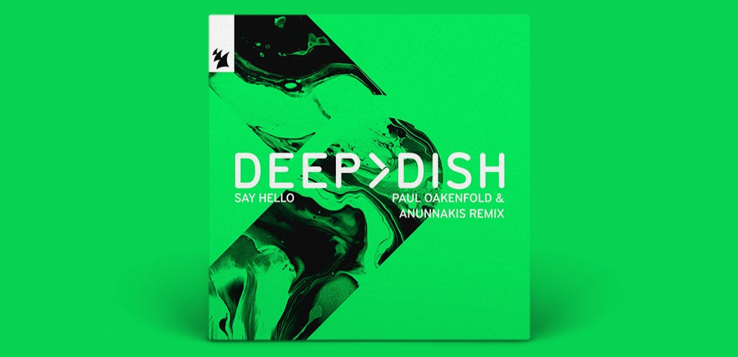 Say Hello - Paul Oakenfold & Anunnakis Remix