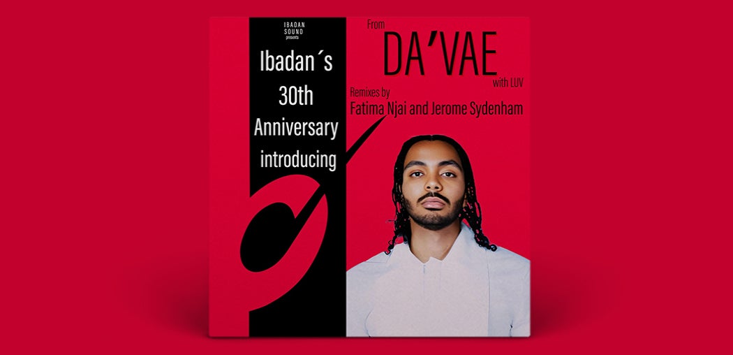 Ibadan's 30th Anniversary: from Da'vae with Luv