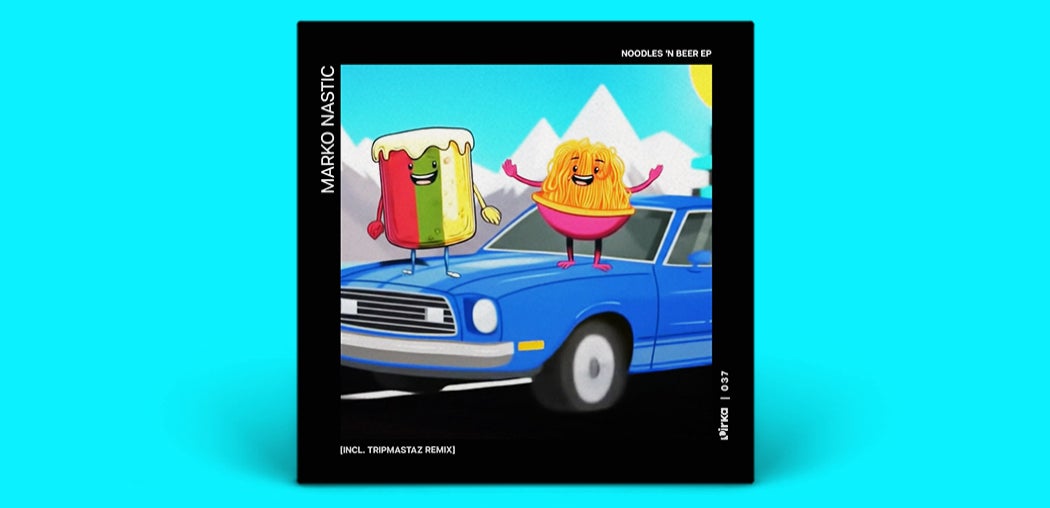 Noodles 'N Beer EP (Incl. Tripmastaz Remix)