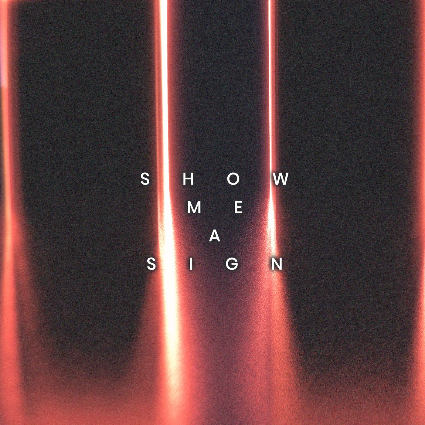 Show Me a Sign