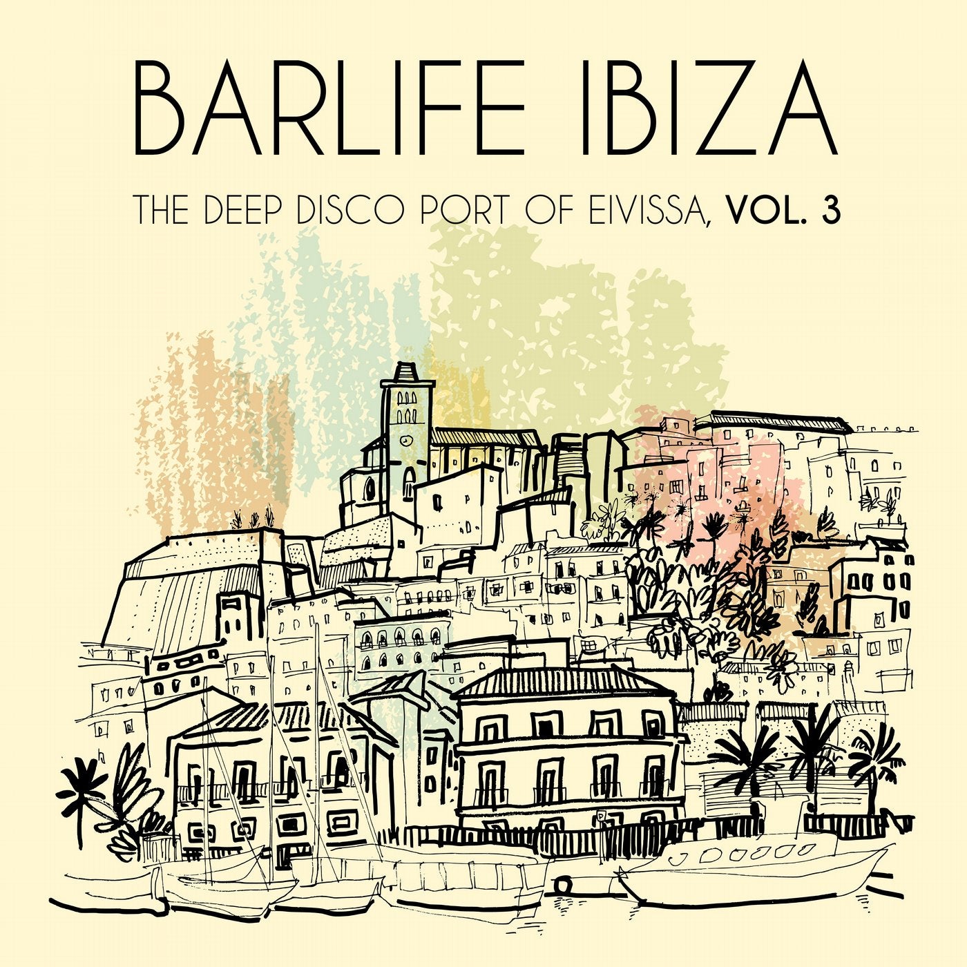 Barlife Ibiza: The Deep Disco Port of Eivissa, Vol. 3