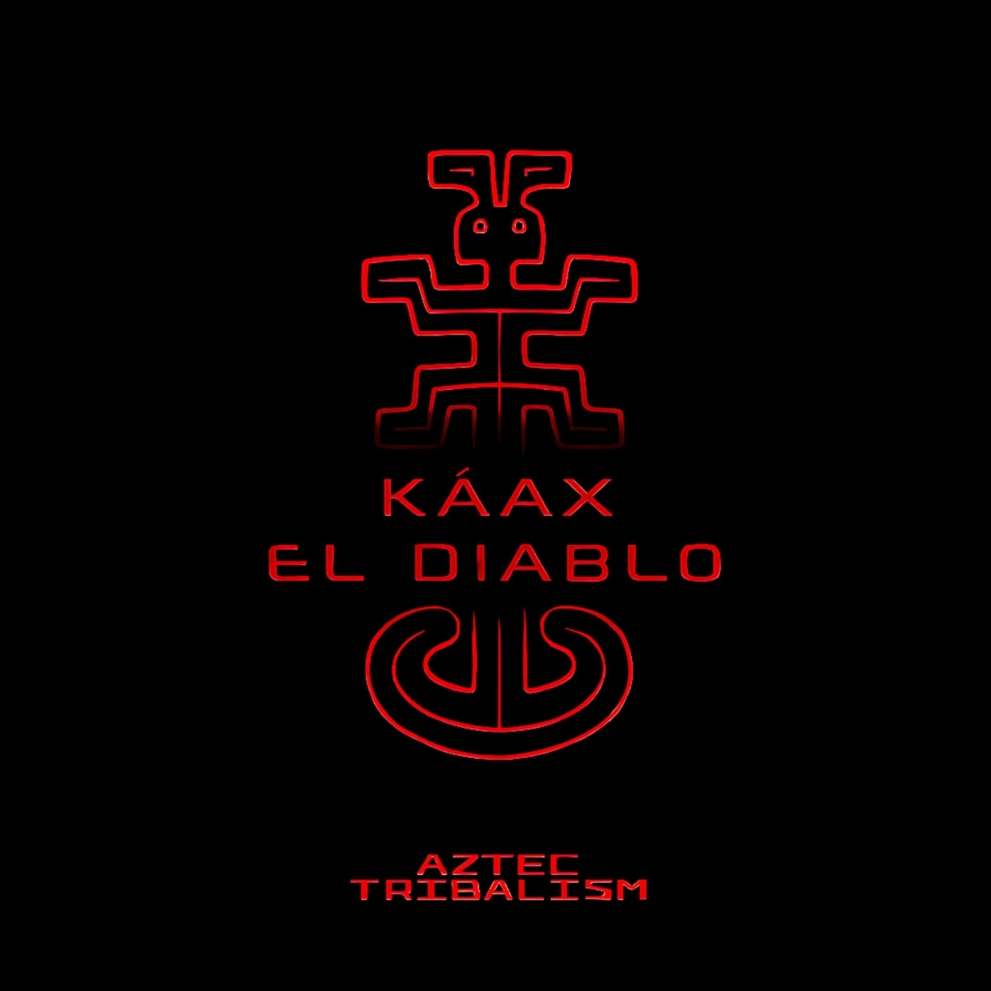 Kaax - El Diablo [Aztec Tribalism] | Music & Downloads on Beatport